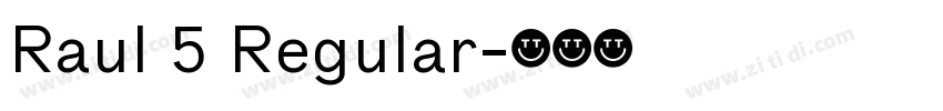 Raul 5 Regular字体转换